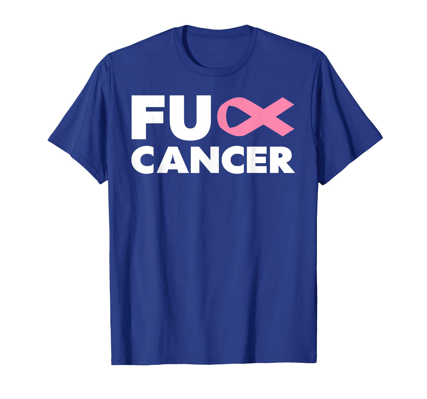 Fuck Cancer TShirt - Fuck Breast Cancer Awareness T-Shirt