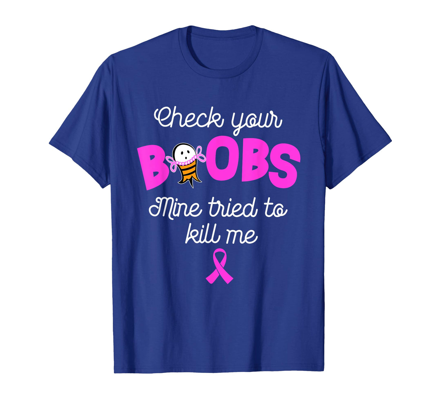 Check your boobs mine tried to kill me, breast cancer T-Shirt