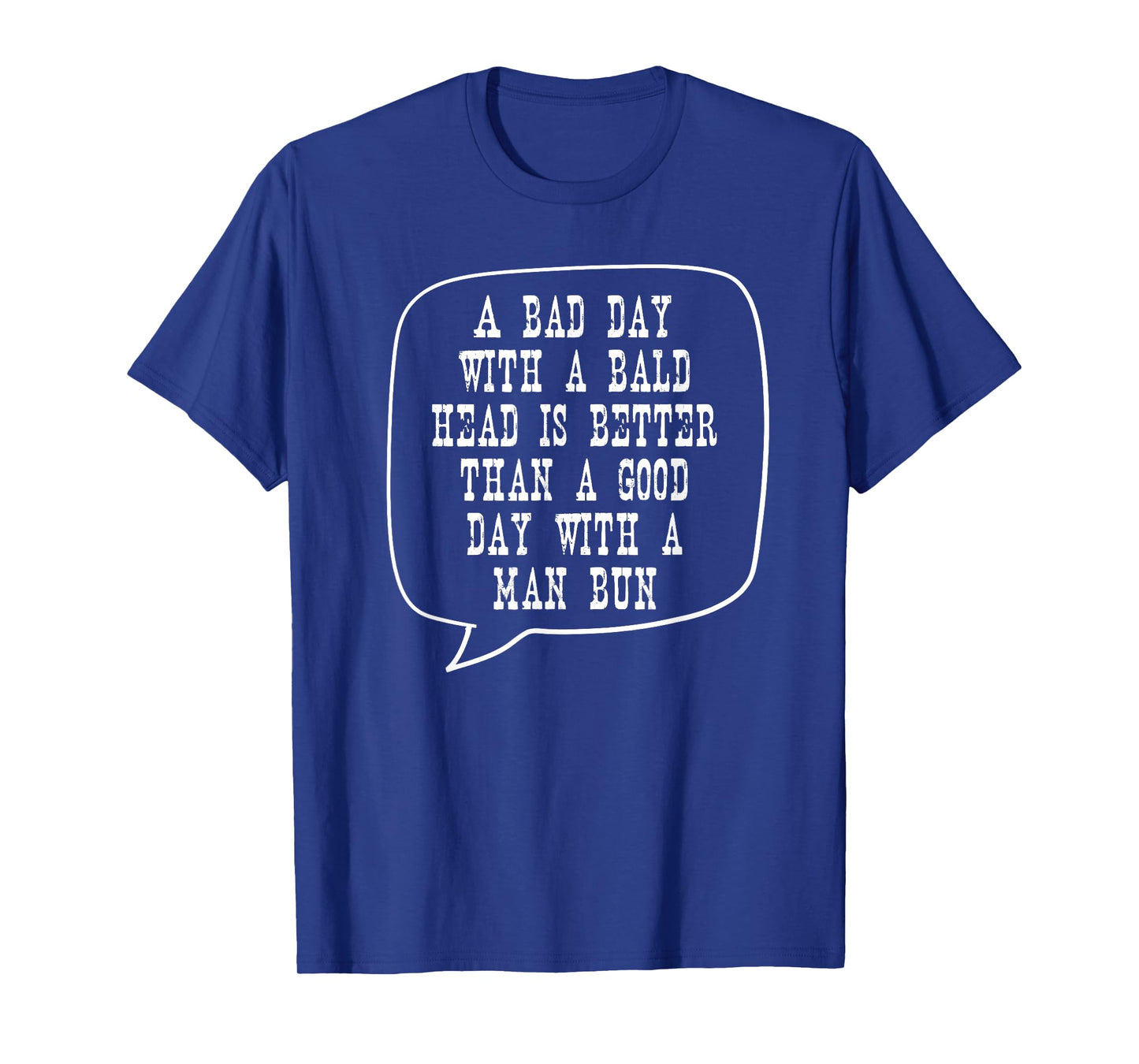 Funny Bald Guy Bald Dad Shirt Cancer Survivor Gift Man Bun T-Shirt