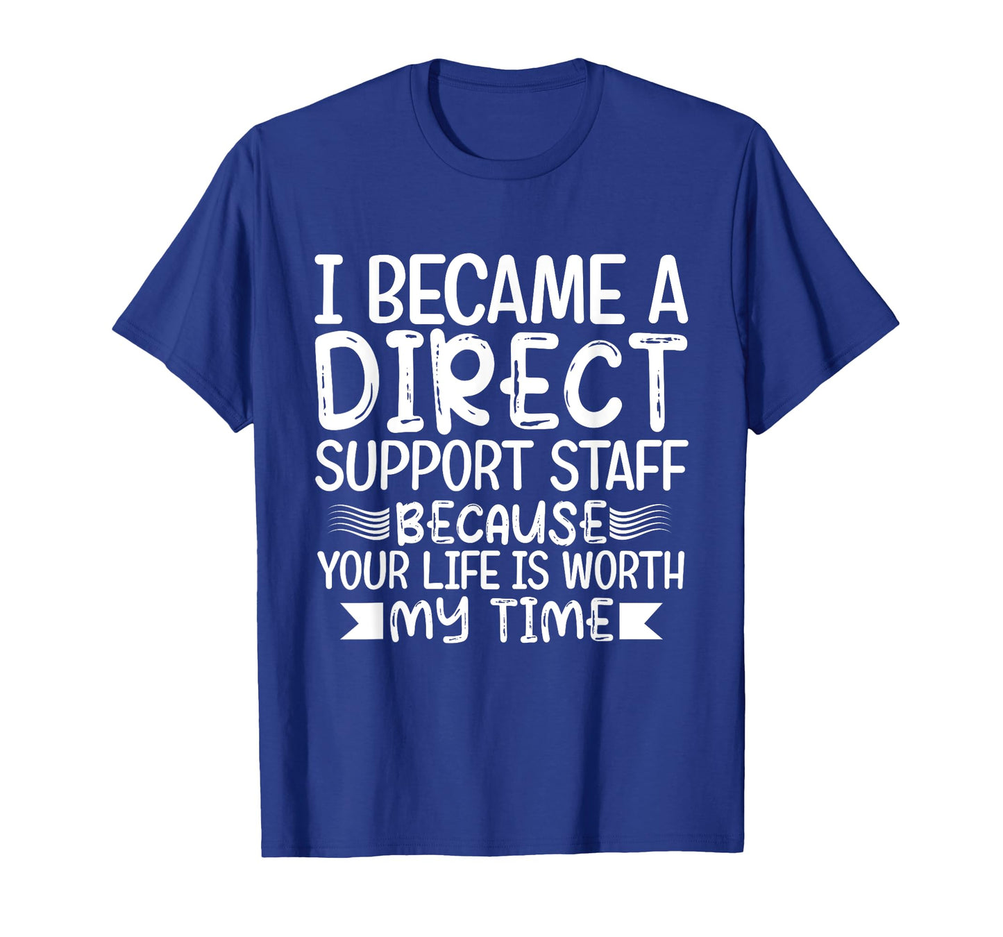 I Became-Direct Support Staff funny DSP Nurse mom gifts T-Shirt