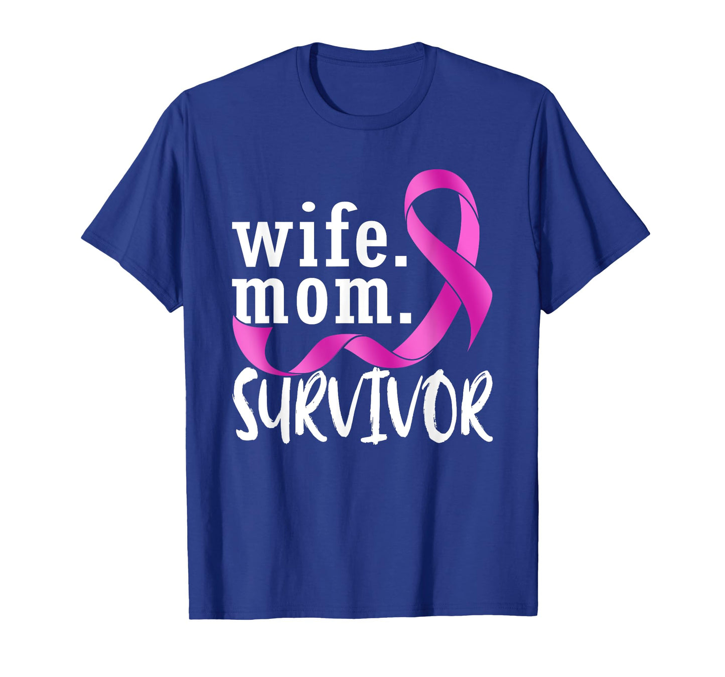 Wife Mom Survivor Pink Ribbon Breast Cancer Survivor T-Shirt