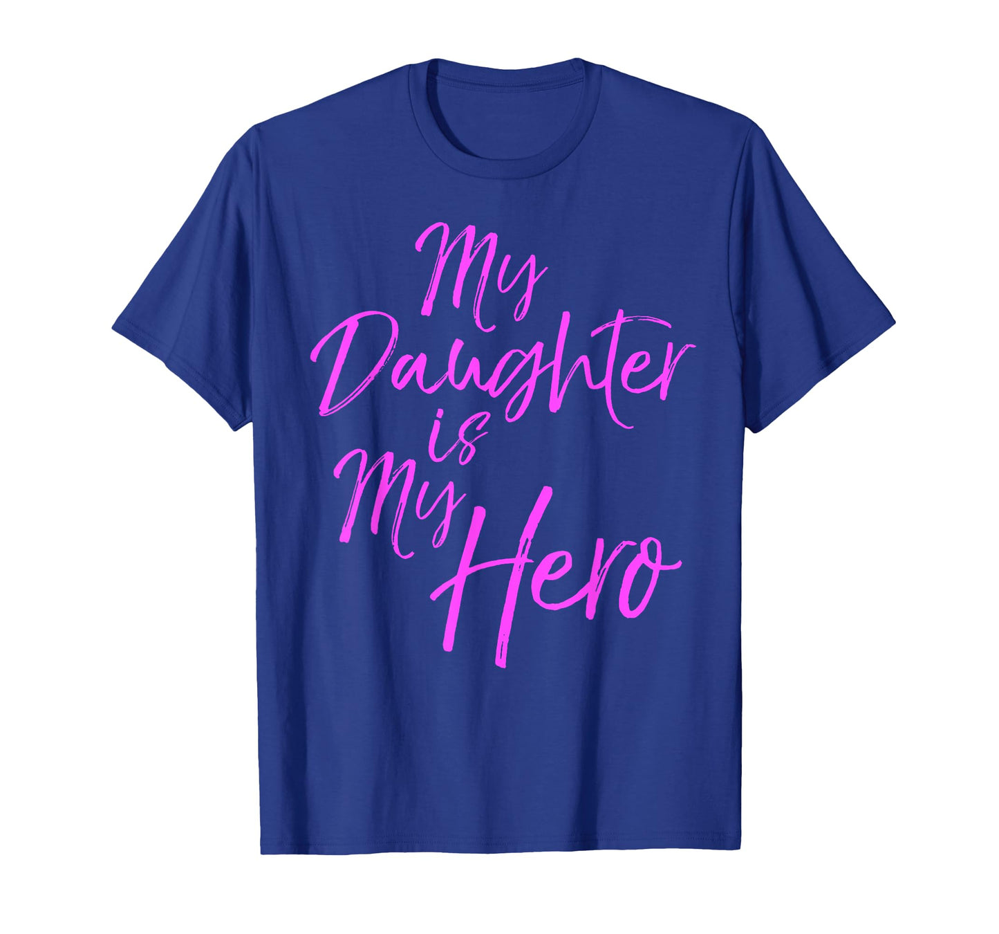 Pink Breast Cancer Quote Parent Gift My Daughter is My Hero T-Shirt