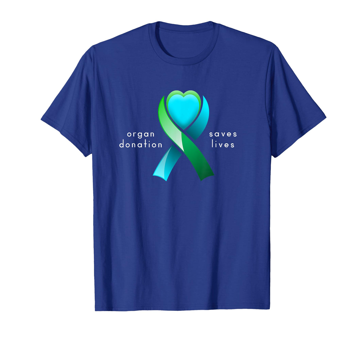 Organ Donation Saves Lives and Donor Awareness Heart Ribbon T-Shirt