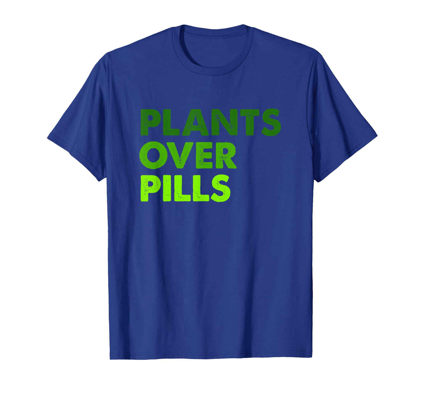 Plants Over Pills Apparel T-Shirt