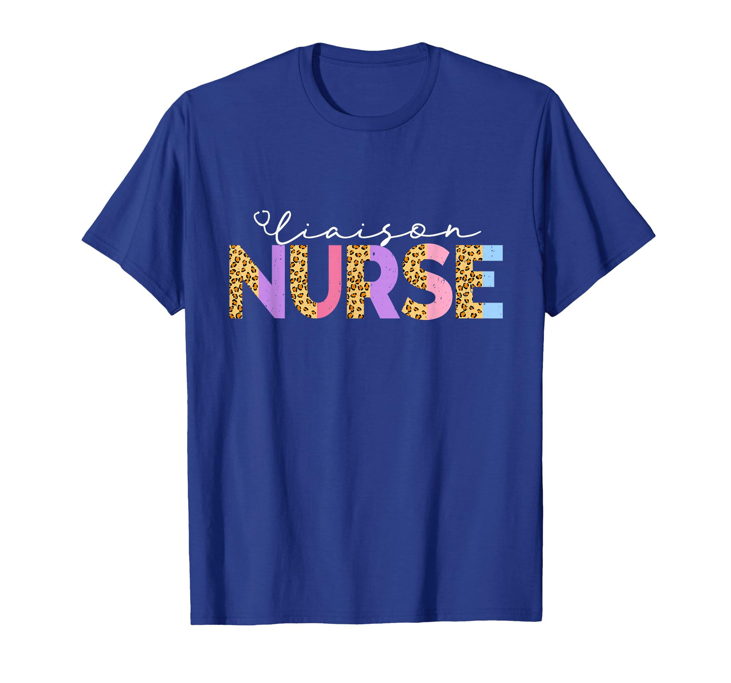 Cute Liaison Nurse Leopard Critical Care Specialist Nursing T-Shirt