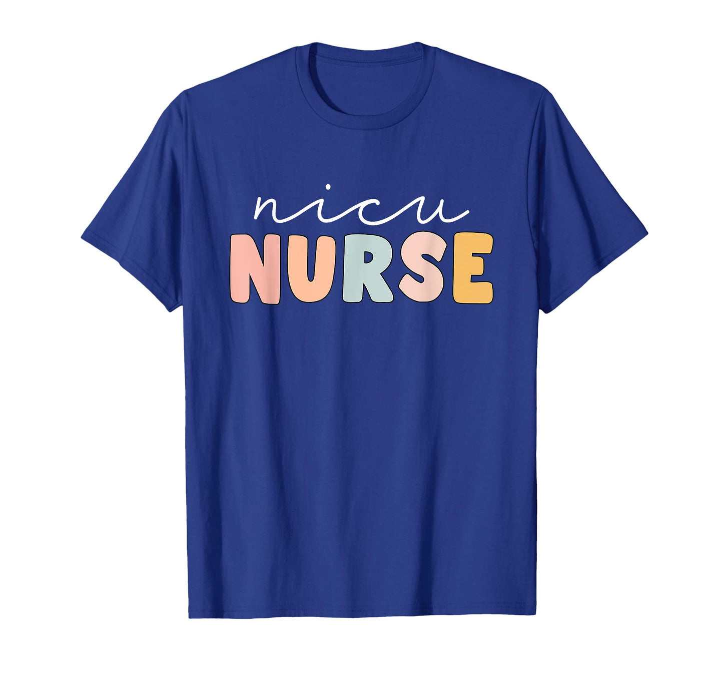 NICU Nurse Neonatal ICU Nurse Infant Care Specialist Newborn T-Shirt