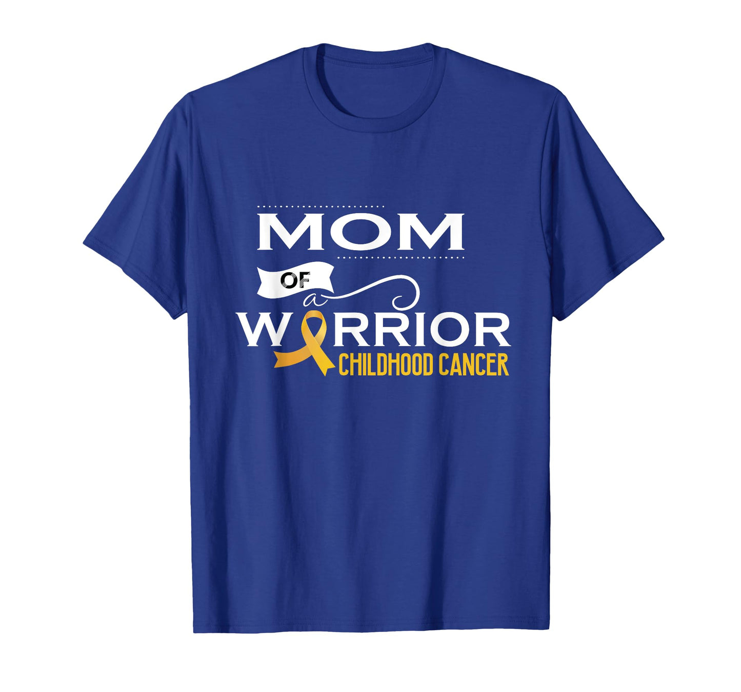 Childhood cancer awareness Mom of a warrior T-Shirt