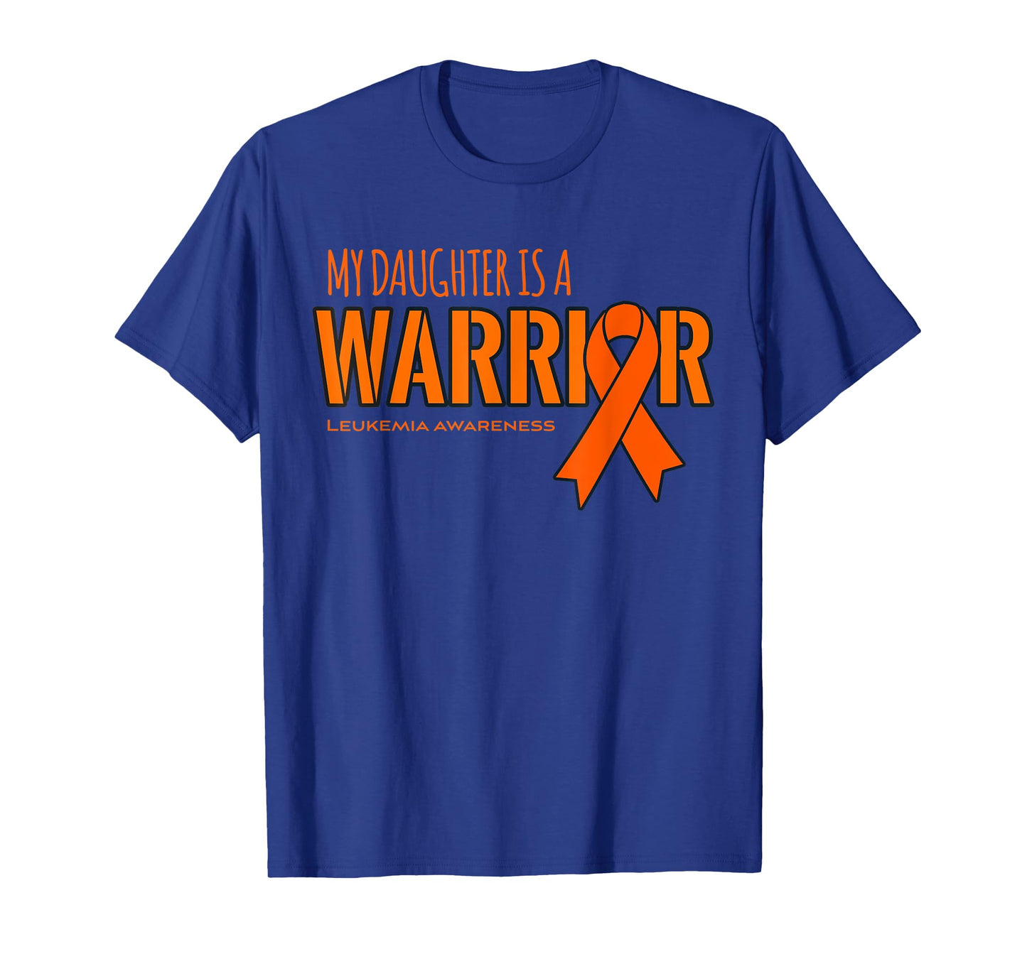 My Daughter is a Warrior Leukemia Cancer Awareness Shirt