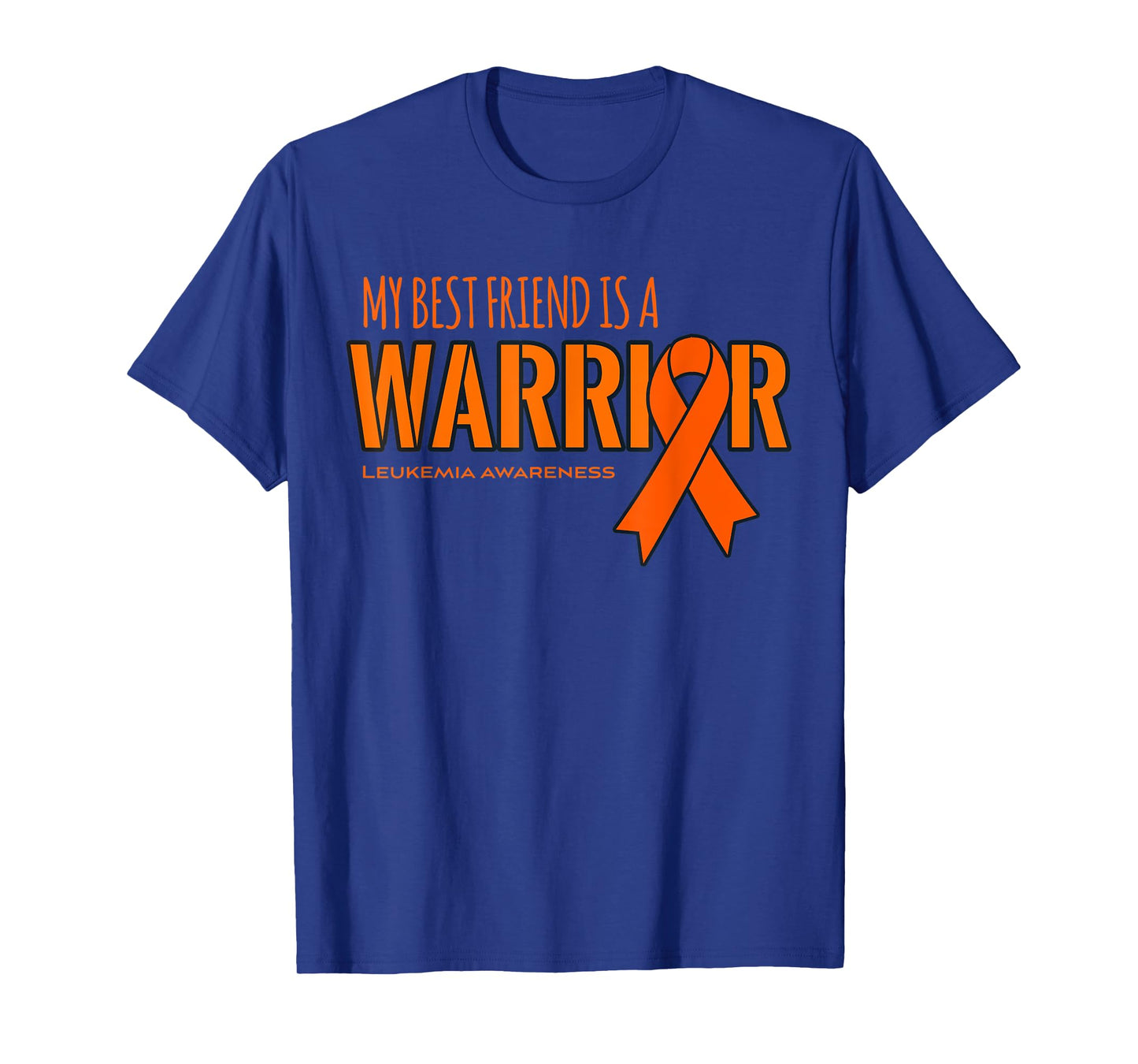 Leukemia Cancer Awareness Shirt: My Best Friend is a Warrior T-Shirt
