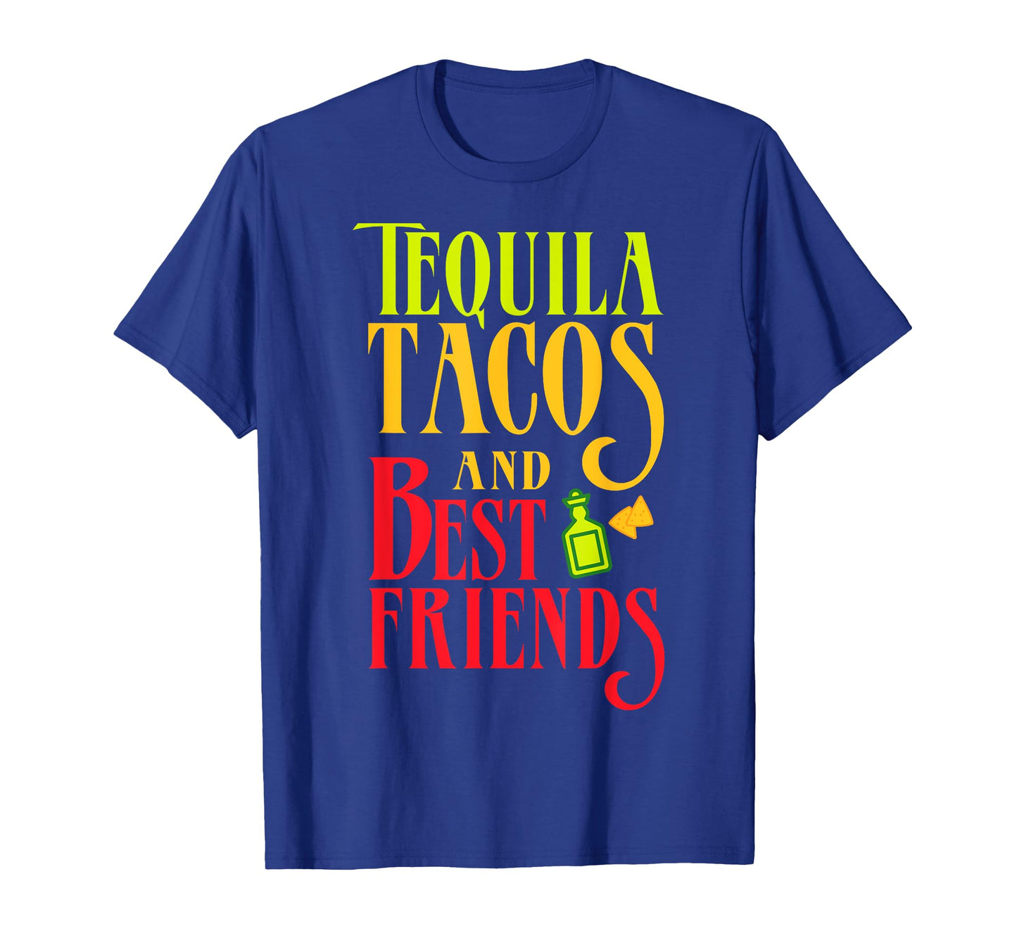 Tequila Tacos and Best Friends Taco Tuesday Shirt T-Shirt