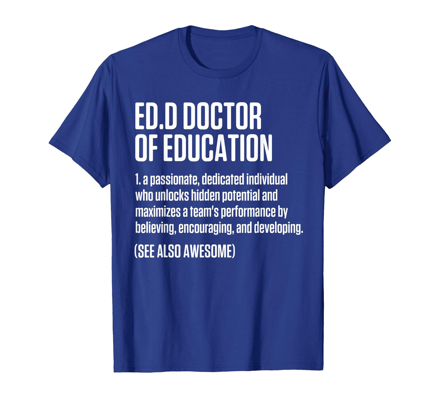 EdD Doctor of Education Doctorate Graduation T-Shirt