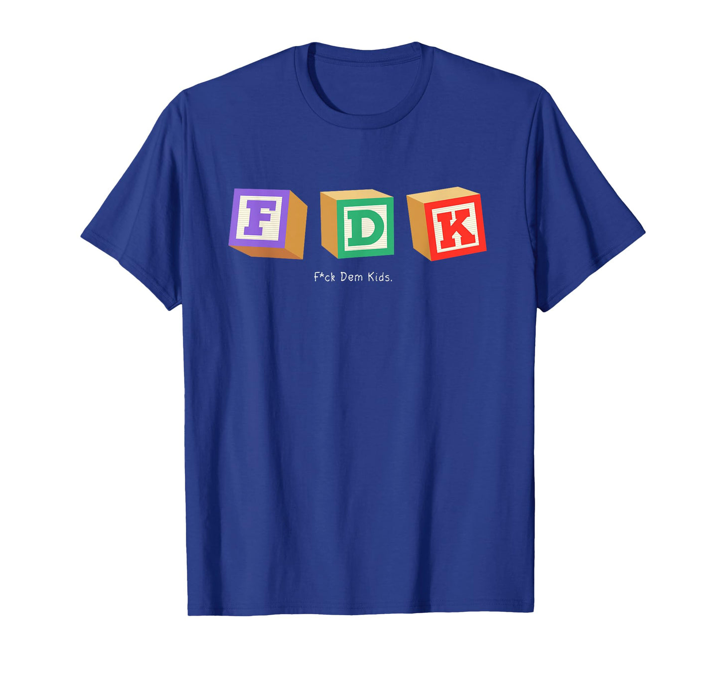 F Them Kids T-Shirt
