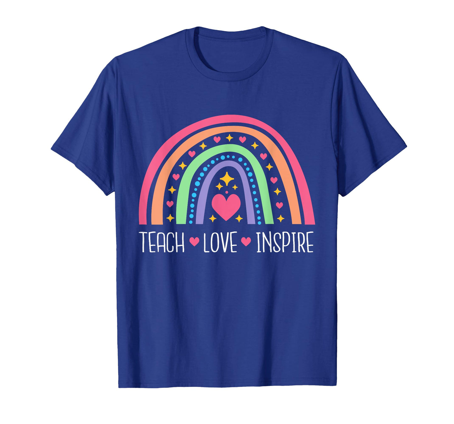 Teach Love Inspire Rainbow Inspirational Teacher Women T-Shirt