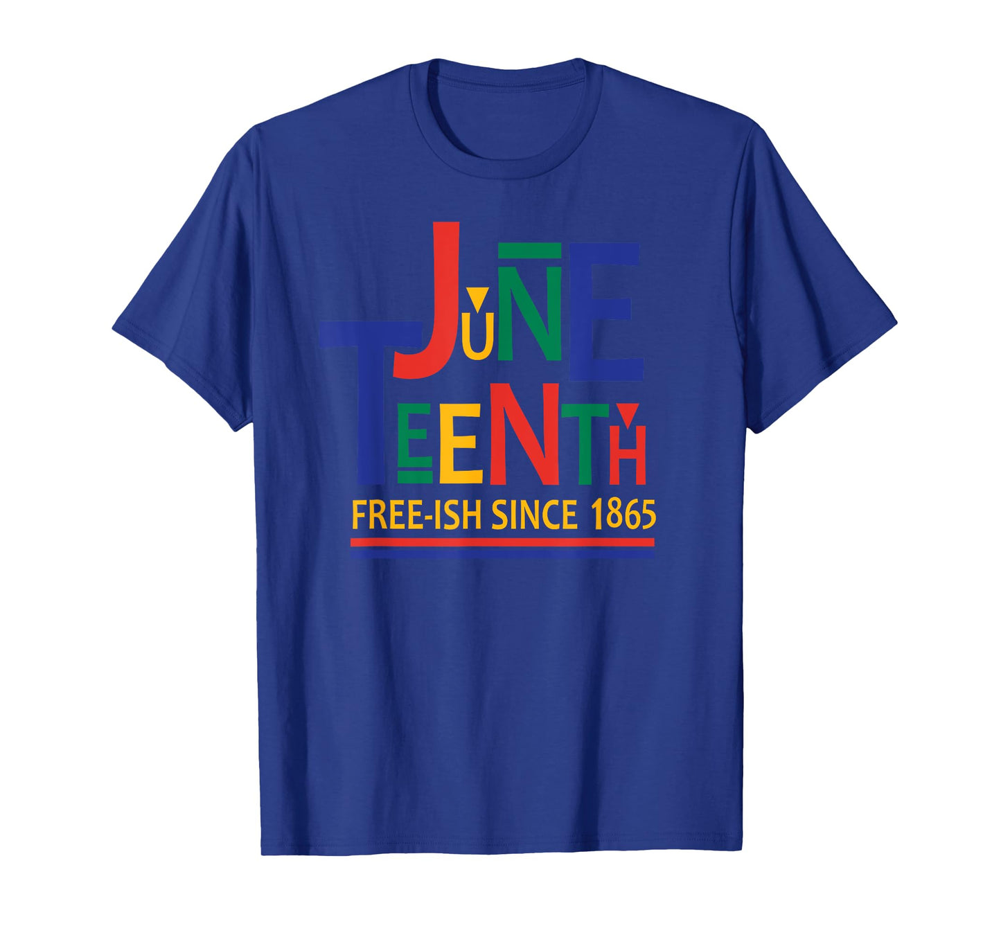 JUNETEENTH Freeish Since 1865 Melanin Ancestor Black History T-Shirt