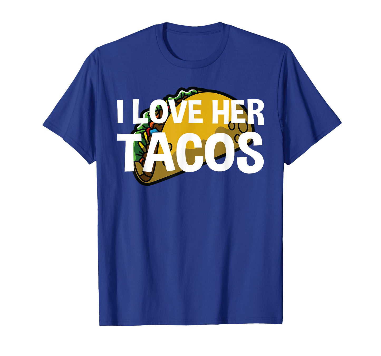 I Love Her Tacos Couple Shirt Cinco De Mayo T-Shirt