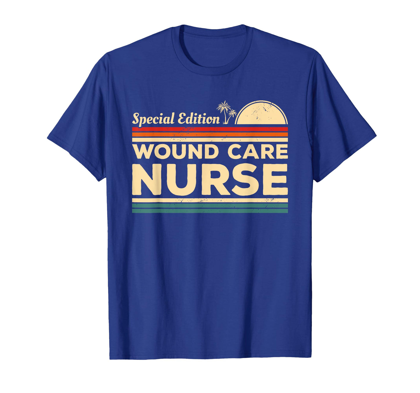 Vintage Special Edition Wound Care Nurse RN Nurses T-Shirt