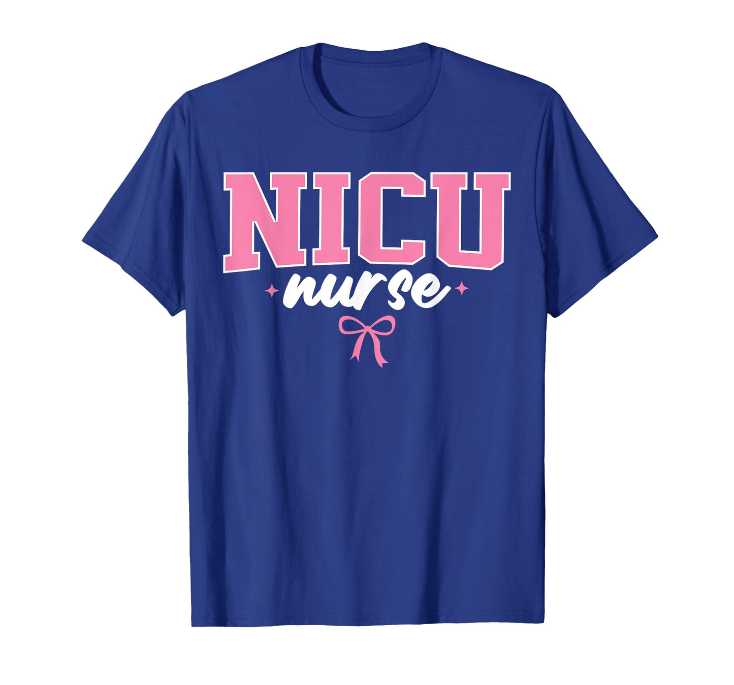 NICU Nurse For Women Neonatal Intensive Care Unit Nursing T-Shirt