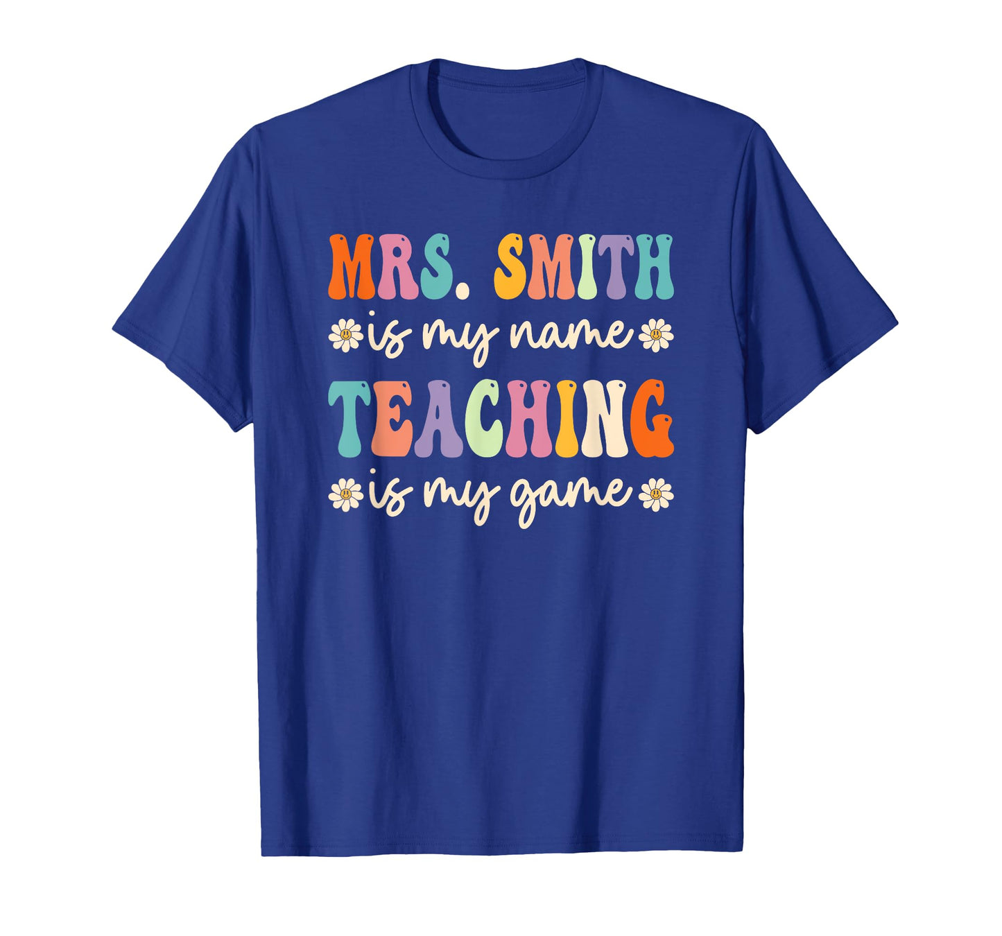 Mrs Smith Is My Name, Retro Groovy Teacher T-Shirt