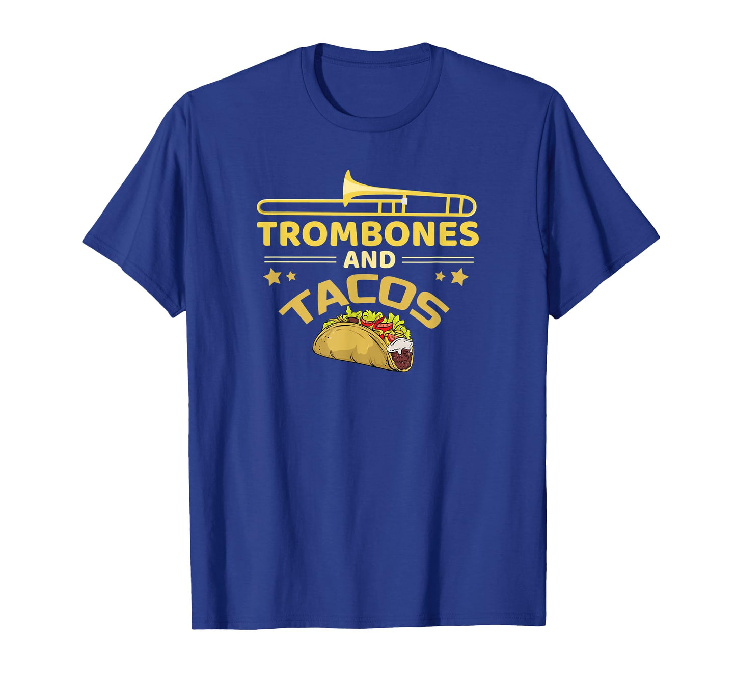 Trombone And Tacos Band Trombone Player Gift Funny Taco T-Shirt