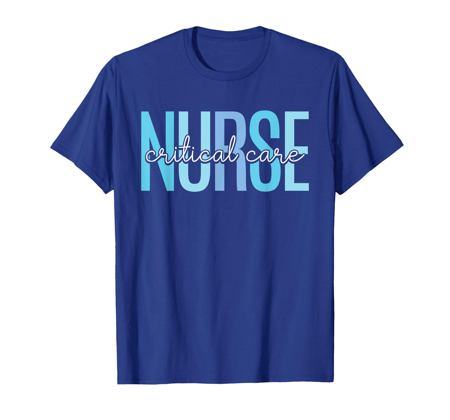 Critical Care Nurse Nurses Nursing Icu Critical Care Nurse T-Shirt