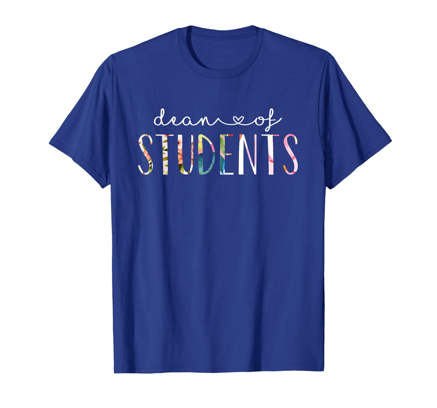 Dean of Students Cute Floral Design T-Shirt