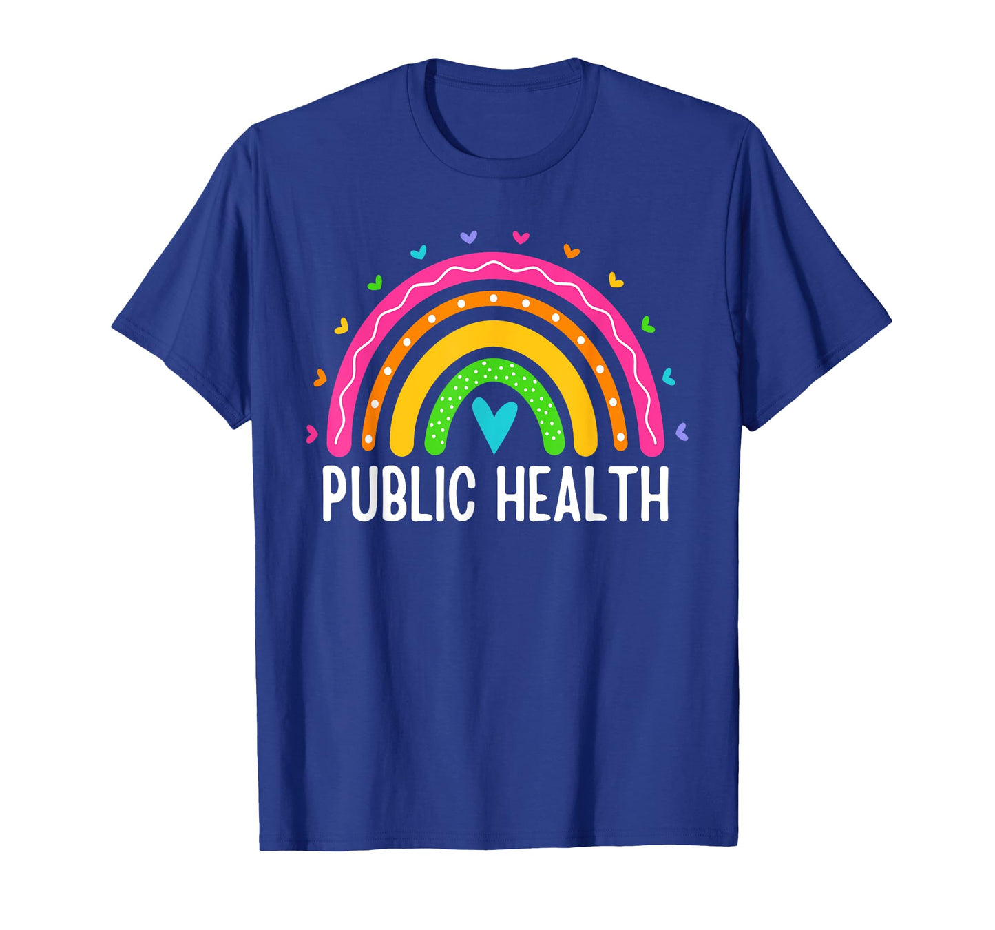 Public Health Women Rainbow Healthcare Worker Epidemiologist T-Shirt