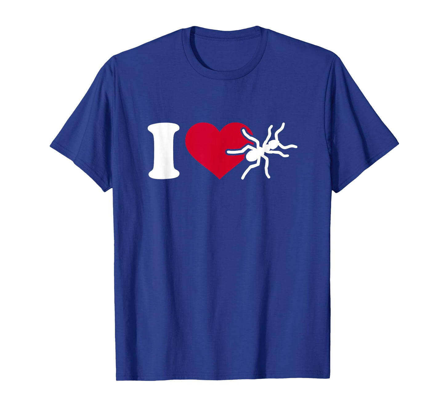 I love ants T-Shirt