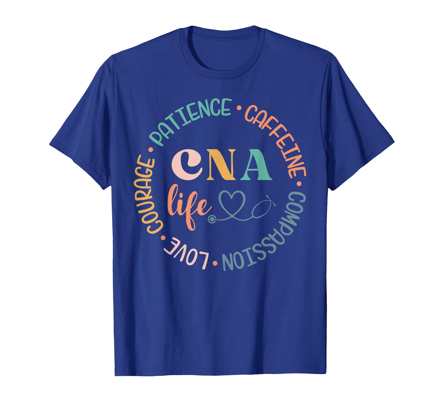 CNA Life Certified Nursing Assistant Medical Worker Hospital T-Shirt