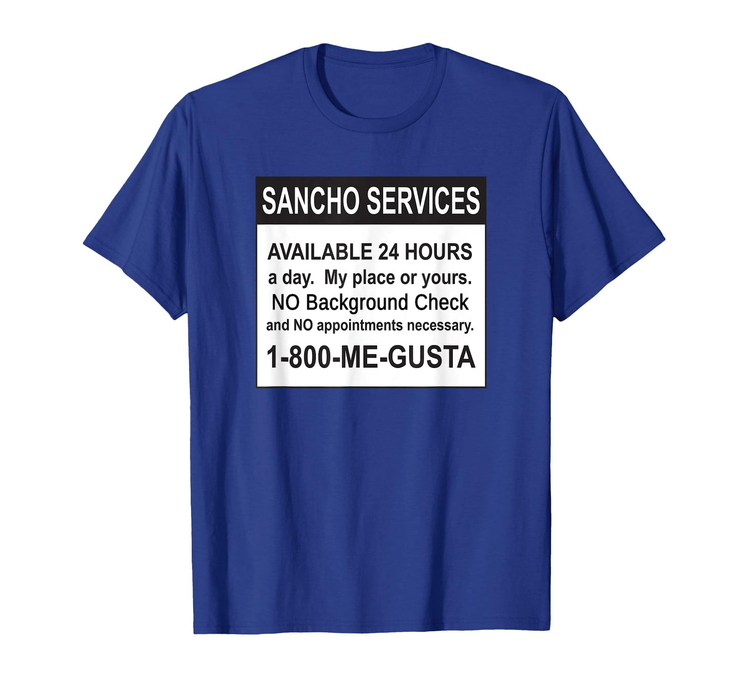 Funny Sancho Services News Ad Mexican Humor For Sanchos T-Shirt