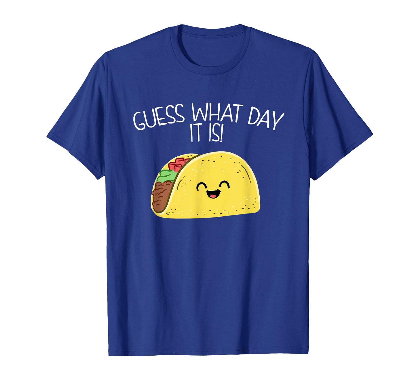 Guess What Day It Is Taco Tuesday Graphic Tee T-Shirt