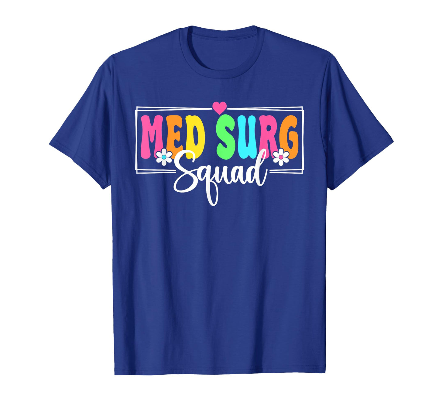 Med Surg Squad Nurse Back To School Nursing Nurse Crew T-Shirt