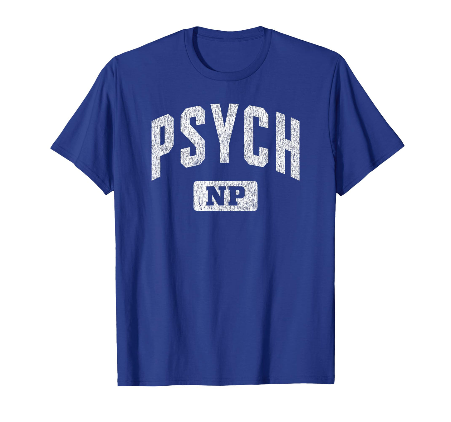 Psychiatric Mental Health Nurse Practitioner Psych NP T-Shirt