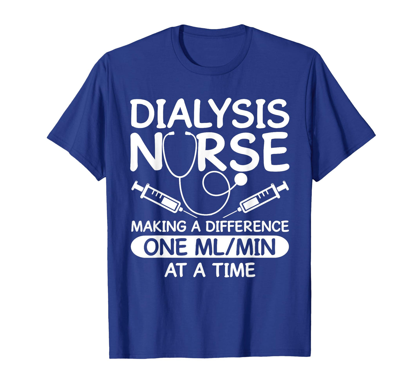 Dialysis Technician Men Women Funny Nursing Tech Humor Fan T-Shirt