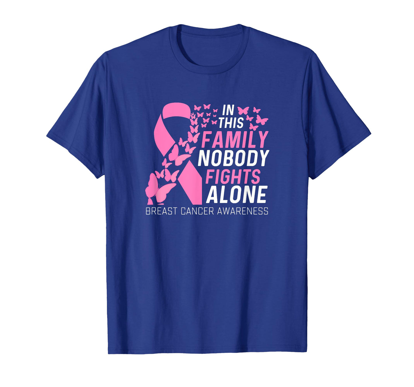 In this family No fighting alone Breast Cancer Awareness T-Shirt for Men Women Girls Kids