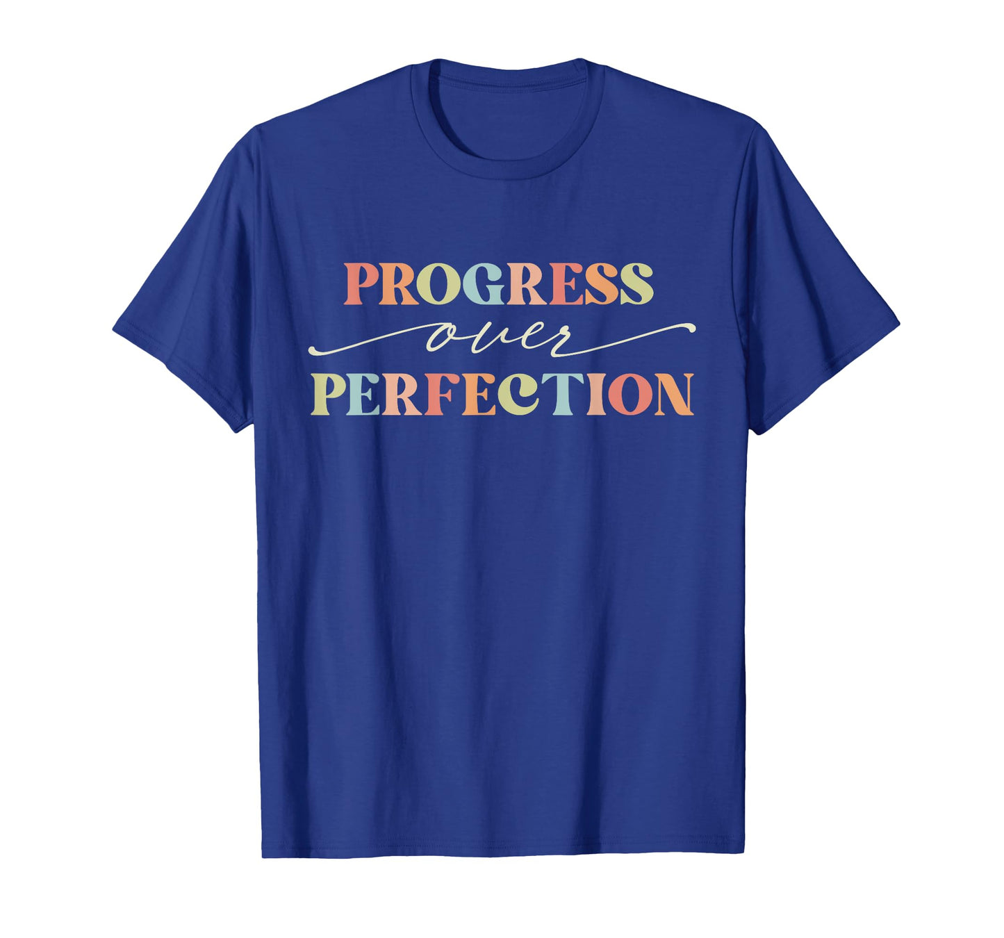 Motivational Progress Over Perfection Teacher Back to School Men Women Girls Kids T-Shirt