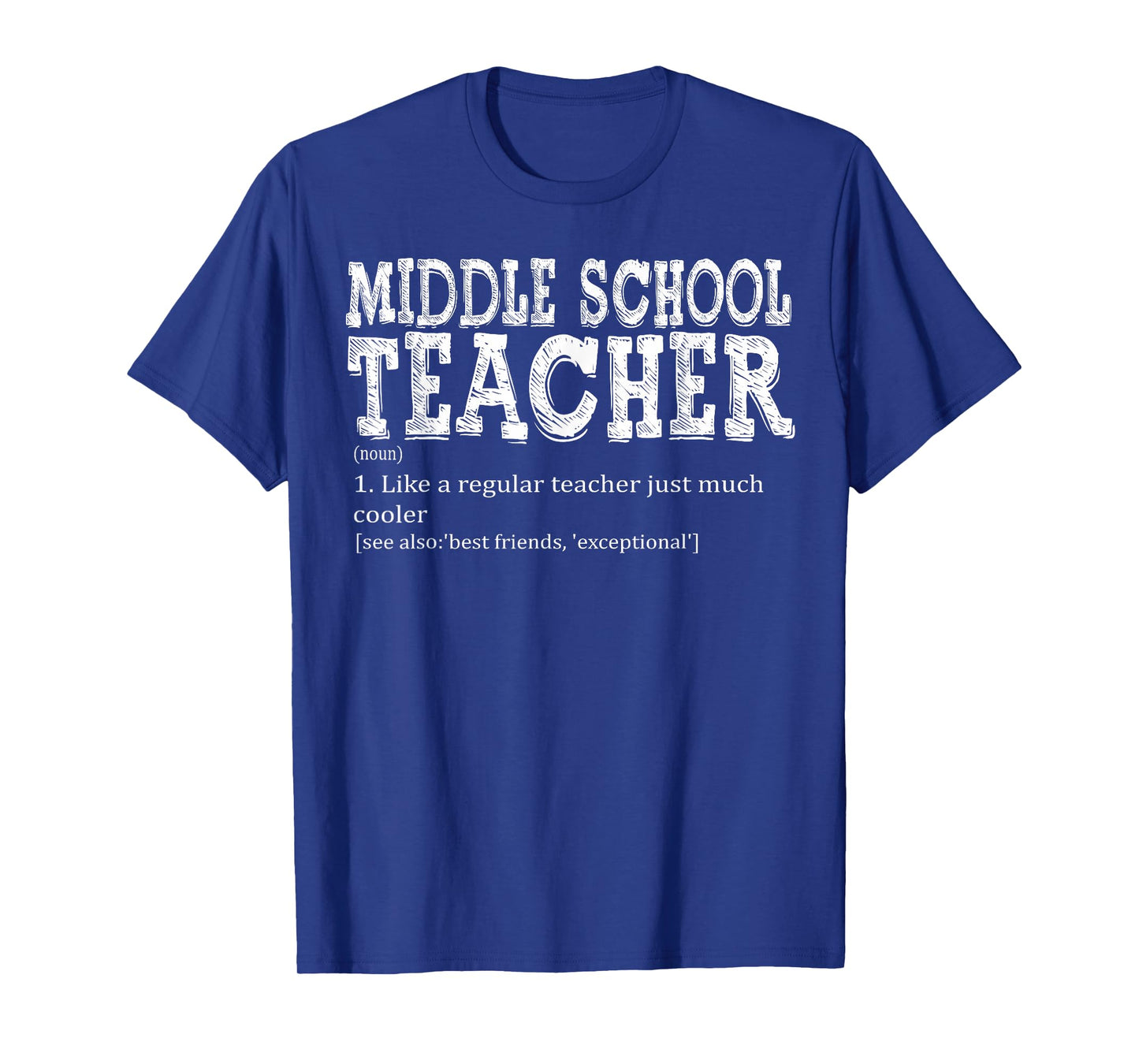 Teacher Appreciation Teacher Definition Middle School Funny T-Shirt