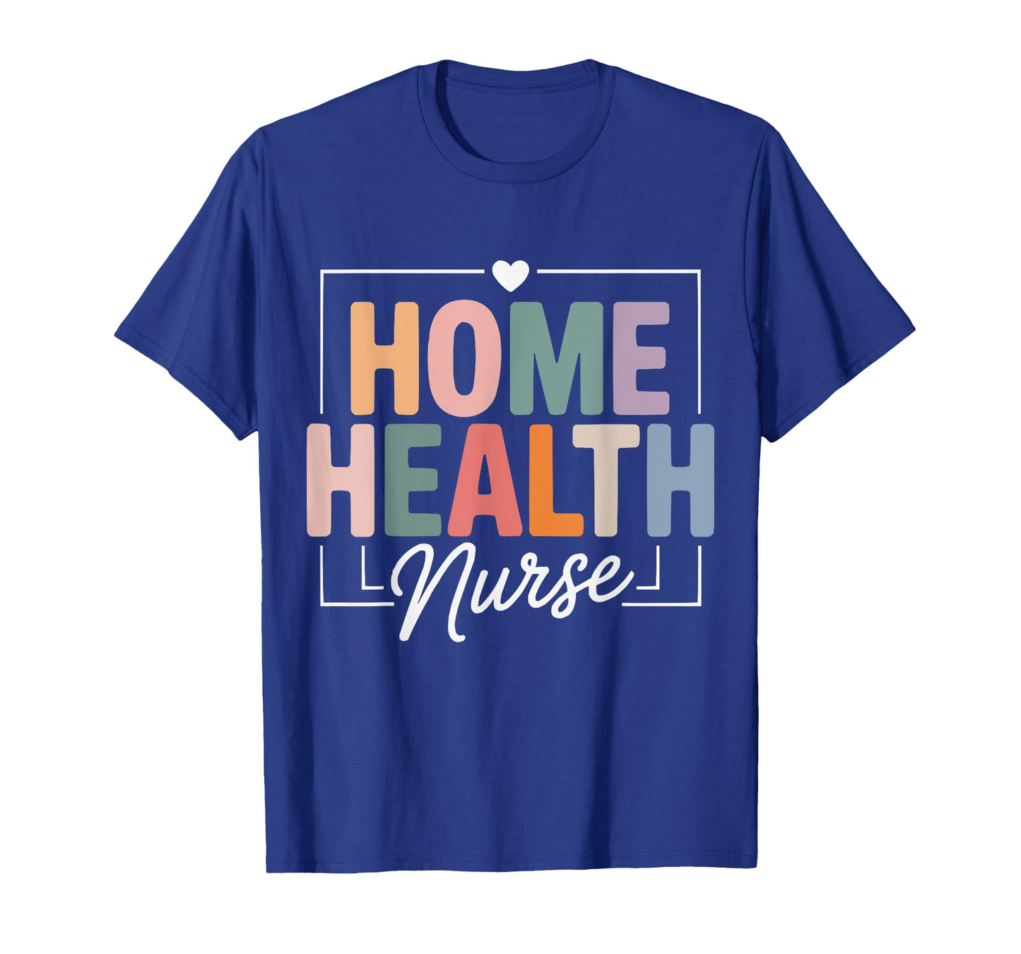 Cute Home Health Nurse Nurses Nursing T-Shirt