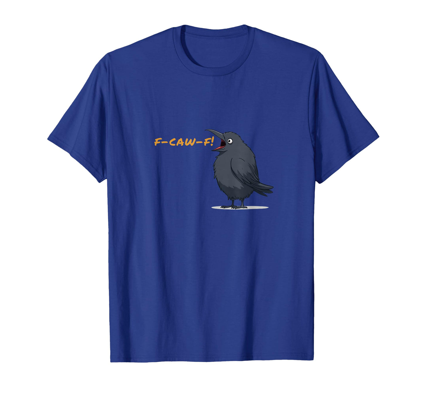 Swearing Crow, f-caw-f! Funny f Bomb T-Shirt