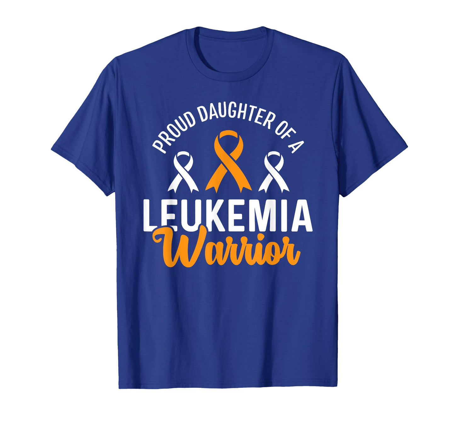 Proud Daughter Of A Leukemia Warrior Awareness T-Shirt