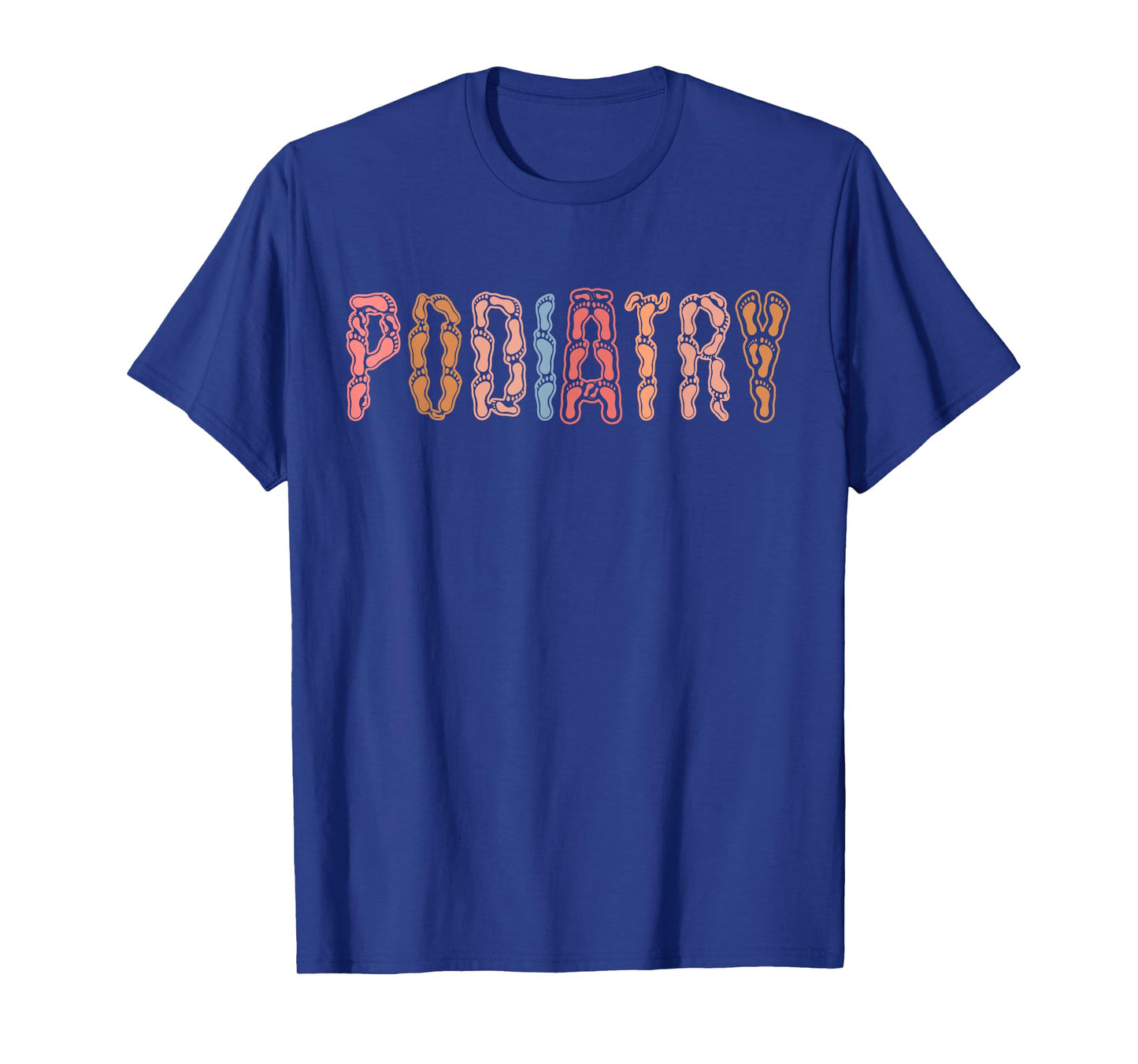 Podiatry Medical Assistant Podiatrist Funny Podiatry Nurse T-Shirt
