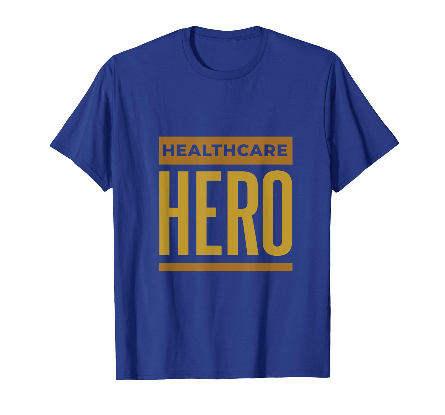 Healthcare Hero Appreciation T-Shirt