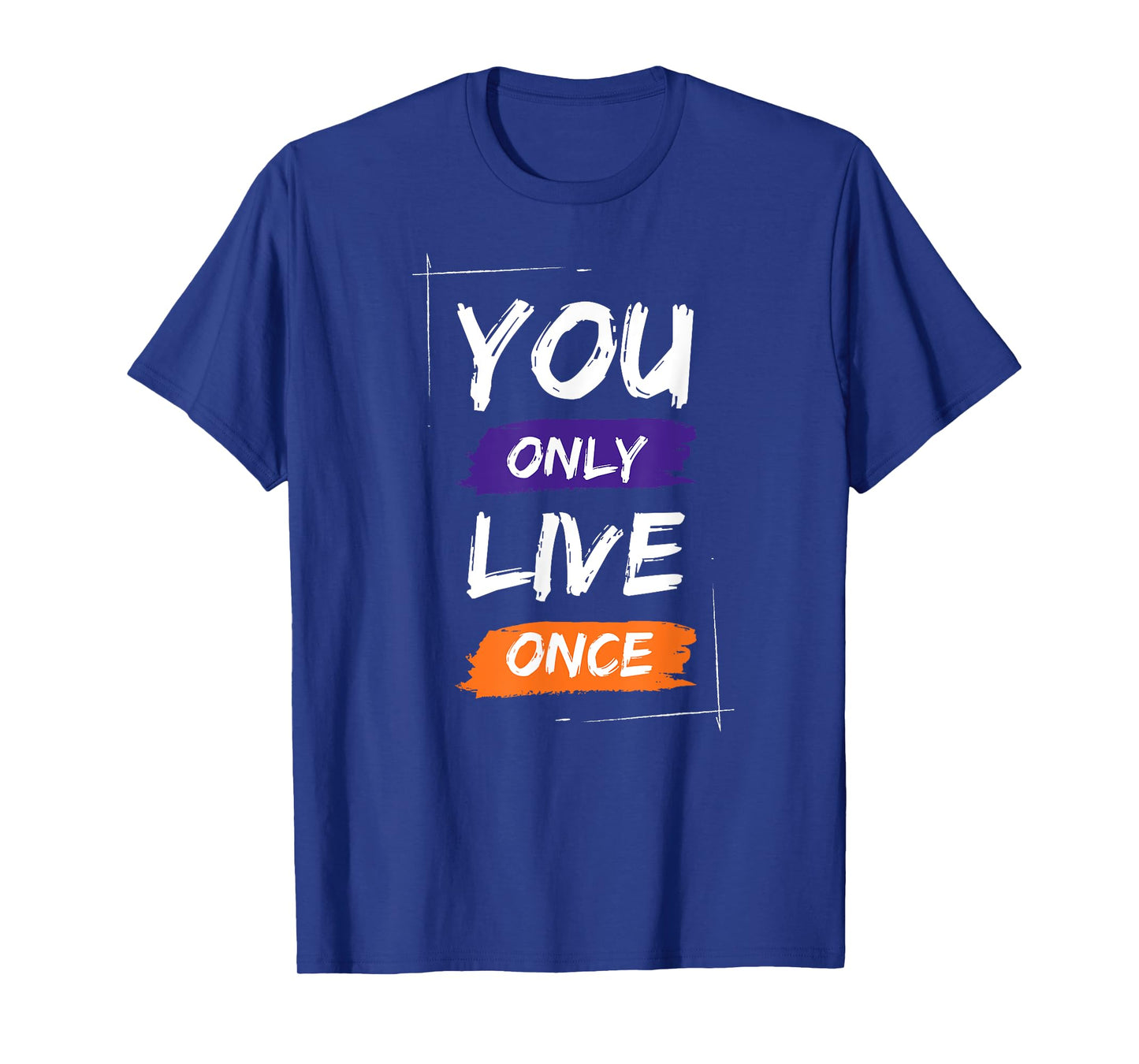 You Only Live Once Cool Retro Sarcastic Graphic Funny T-Shirt