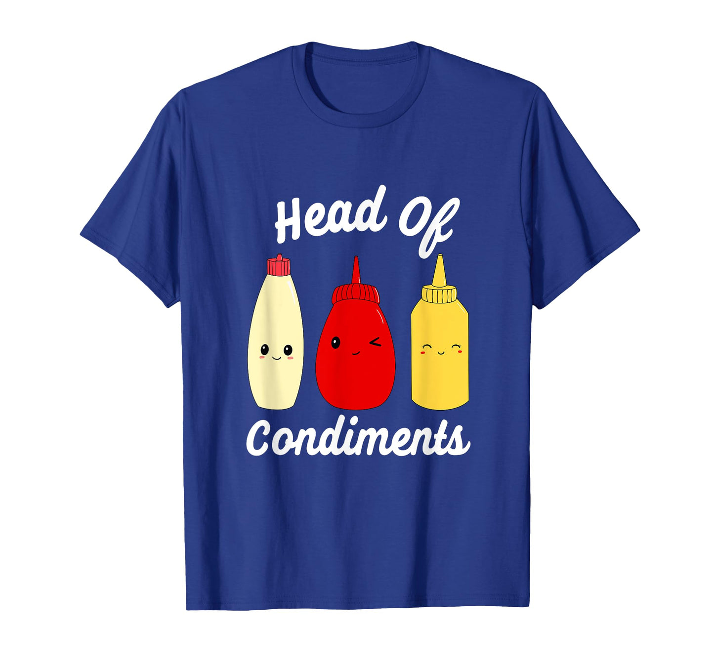 Head Of Condiments Ketchup Mayo Mustard Sauces T-Shirt