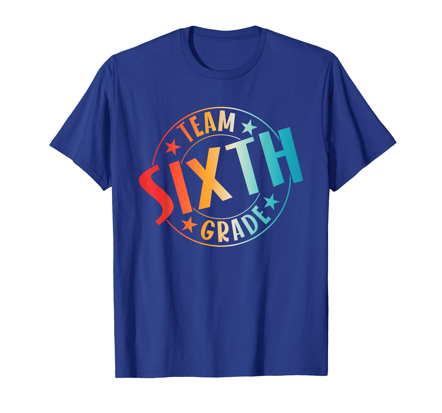 Team Sixth Grade Teacher Student Back To School 6th Grade T-Shirt