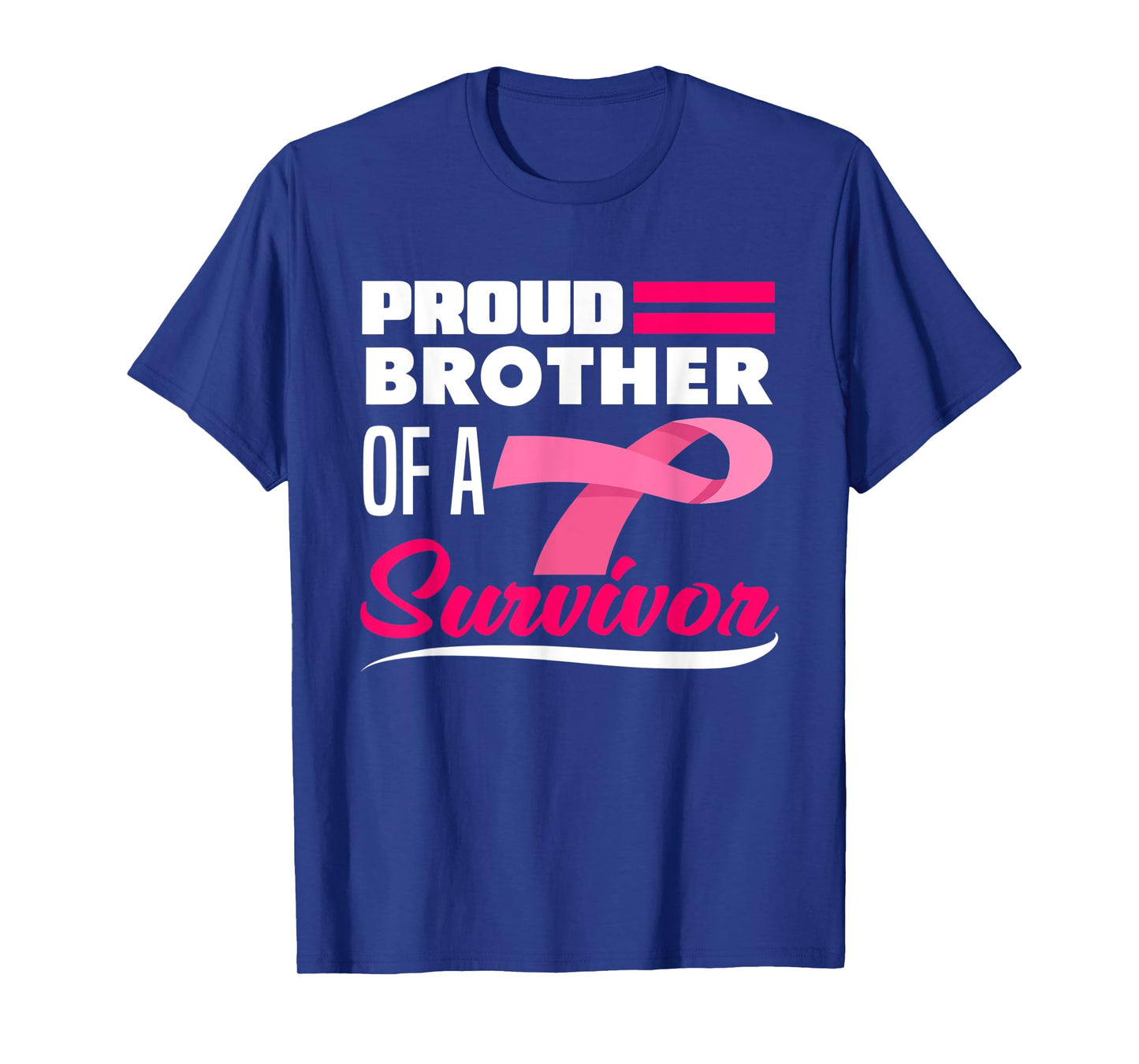Proud Brother Of A Survivor Sister Breast Cancer Awareness T-Shirt