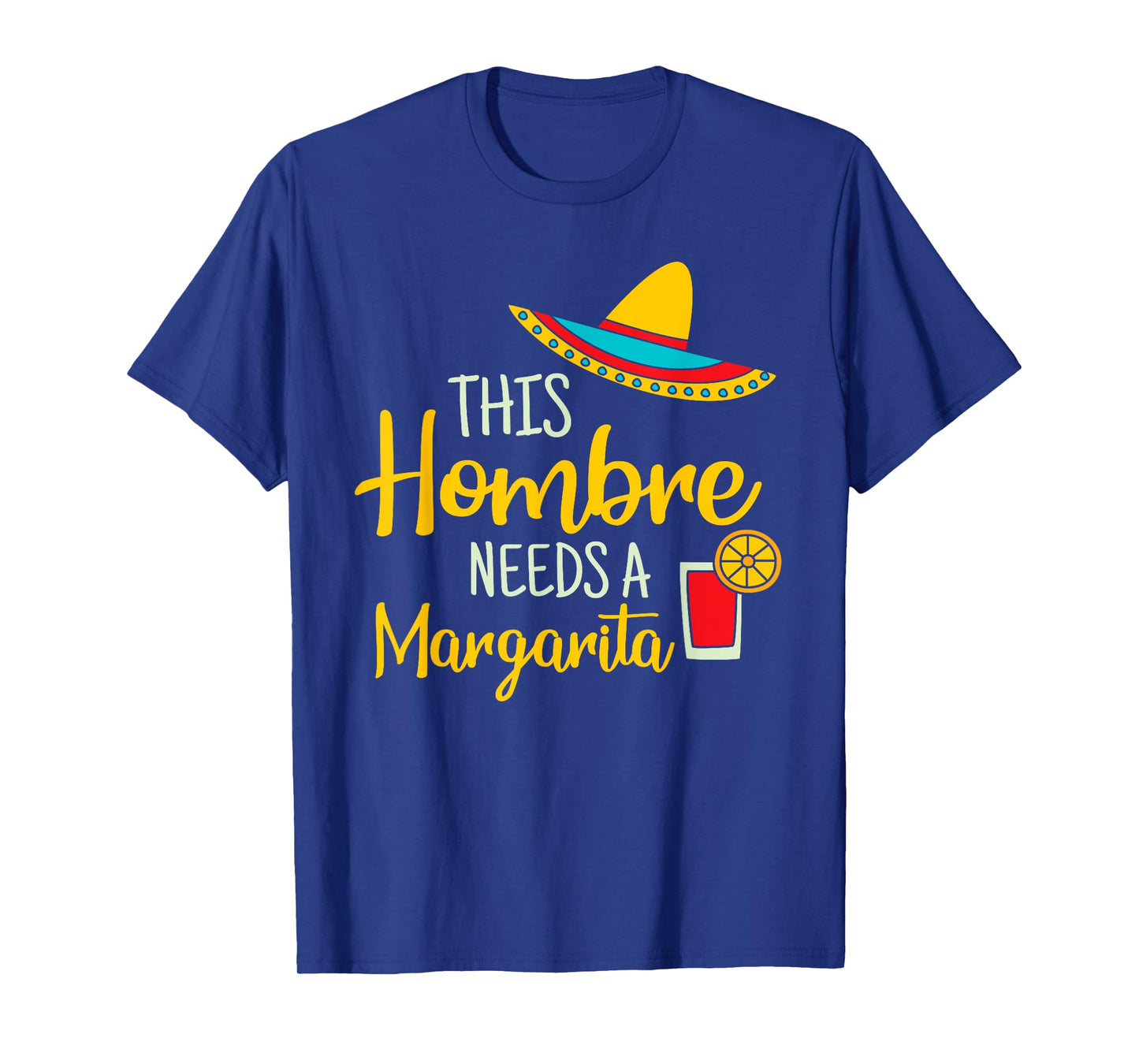 Hombre Margarita Mexican Fiesta Funny Cinco de Mayo T-Shirt