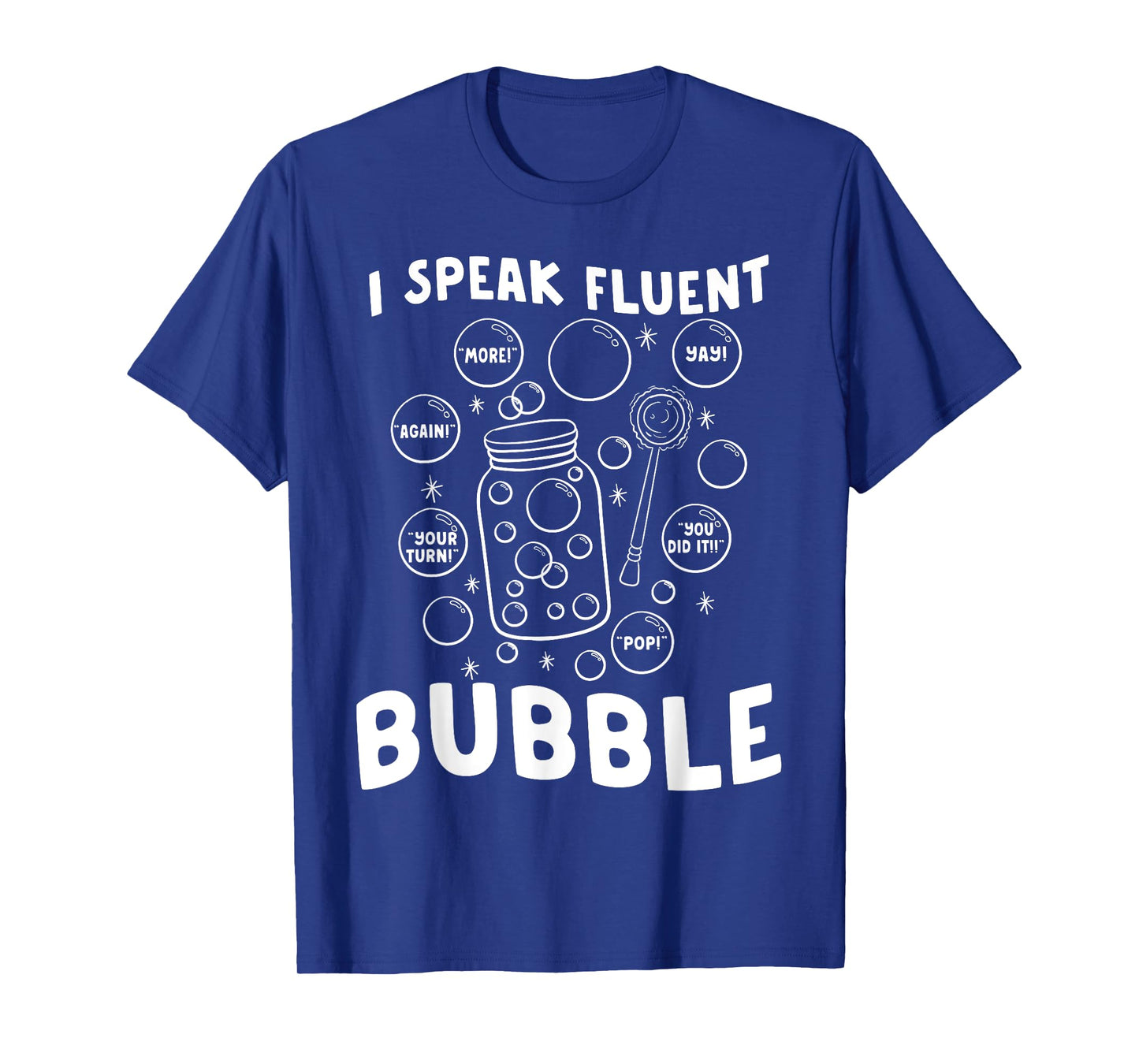 Speech Language Pathologist Speak Fluent Bubble SLP Therapy T-Shirt