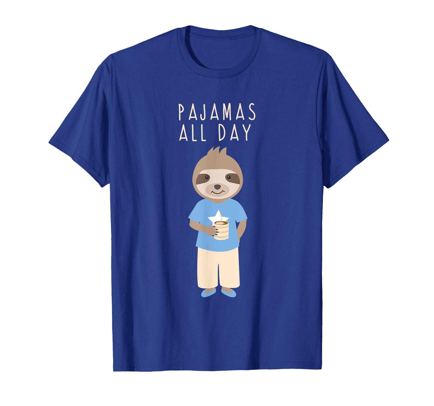 Pajamas All Day Funny Sloth Cartoon Coffee Design Outfit T-Shirt