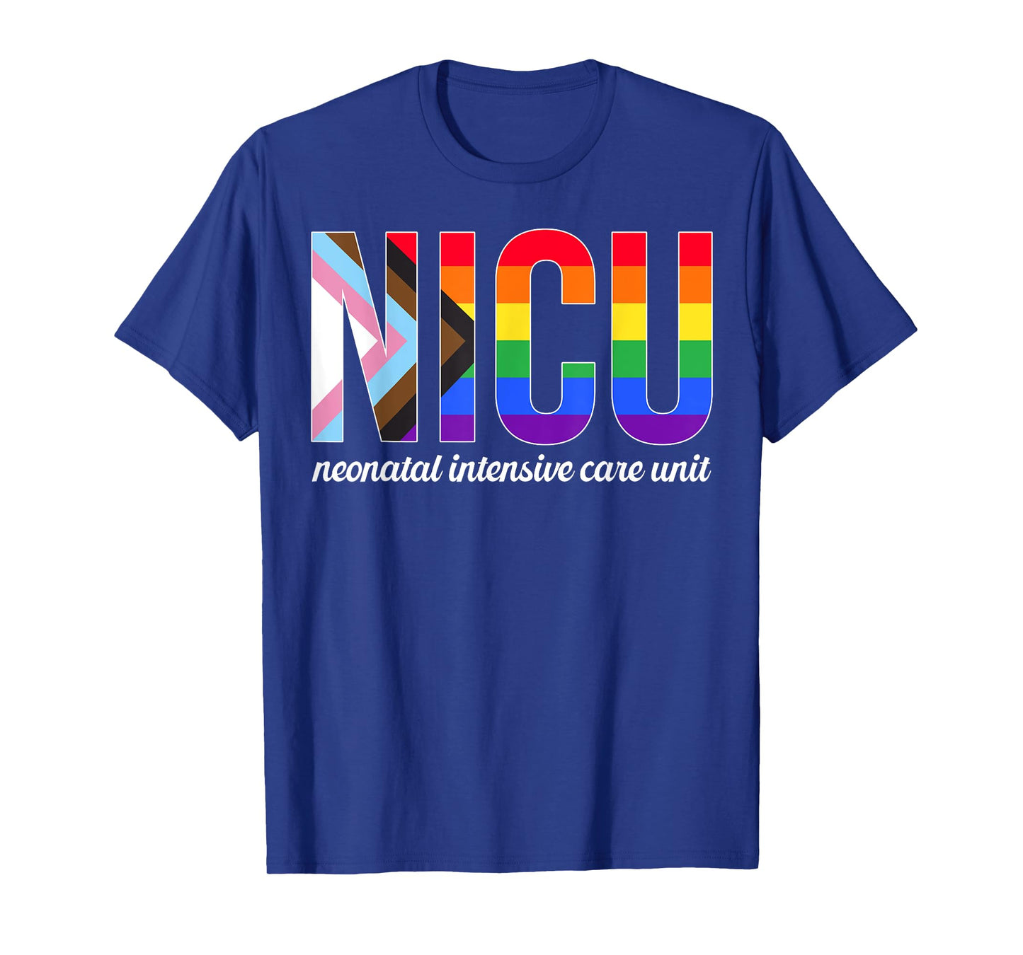 NICU Nurse LGBTQ Pride Month Rainbow Flag Neonatal ICU Gay T-Shirt