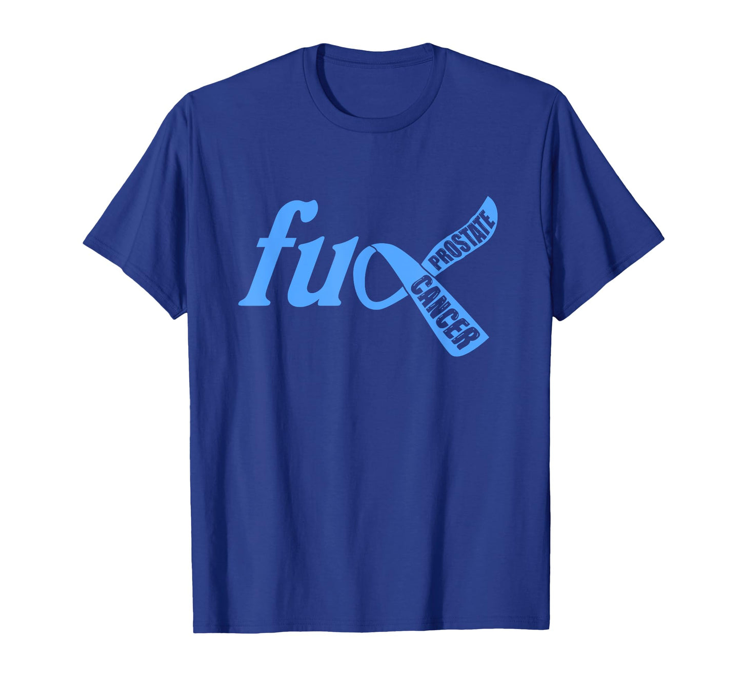 Funny Fuck Prostate Cancer Awareness Ribbon Gifts T-Shirt